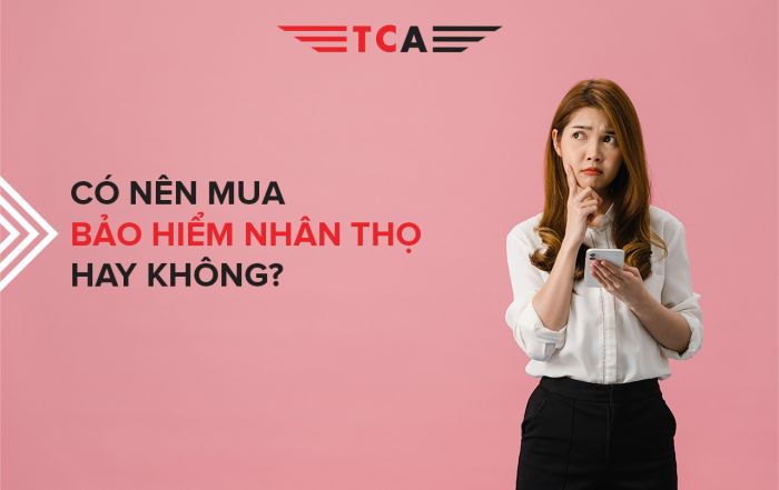 Câu hỏi "Có nên mua bảo hiểm nhân thọ" mà nhiều khách hàng quan tâm