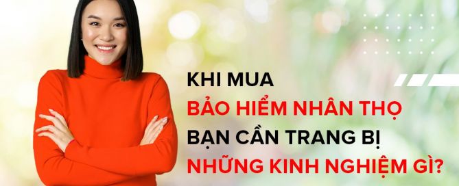 5 kinh nghiệm khi mua bảo hiểm nhân thọ TCA