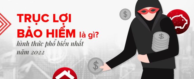 Trục lợi bảo hiểm là gì?