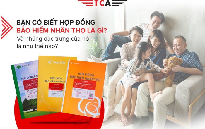 Hợp đồng Bảo hiểm nhân thọ là gì?