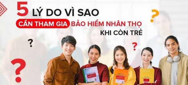 Tại sao nên tham gia Bảo hiểm ngay khi còn trẻ