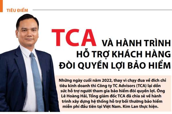 Ông Lê Hoàng Hải - Tổng Giám đốc TCA chia sẻ về hành trình hỗ trợ Khách hàng của TCA