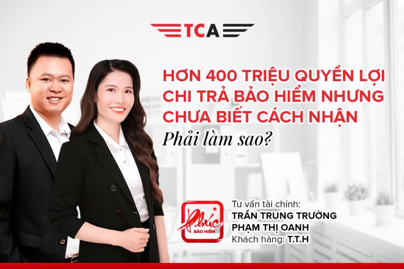 Tư vấn tài chính anh Trần Trung Trường và chị Phạm Thị Oanh hỗ trợ khách hàng nhận quyền lợi thoả đáng